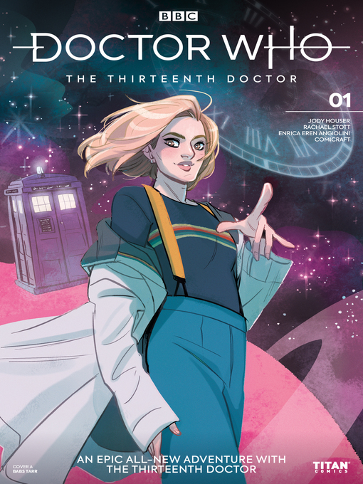 Title details for Doctor Who: The Thirteenth Doctor (2018), Issue 1 by jody Houser - Available